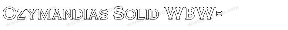 Ozymandias Solid WBW字体转换